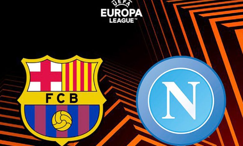 تحديد موعد مباراة برشلونة ضد نابولي في الدوري الأوروبي