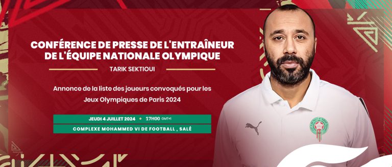 السكتيوي يعقد ندوة صحافية للإعلان عن قائمة المنتخب الوطني في أولمبياد باريس 2024