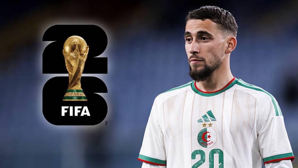 الدولي الجزائري يعلن طموحًا كبيرًا قبل مونديال 2026